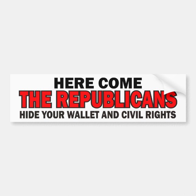 Here Come The Republicans Bumper Sticker (Front)