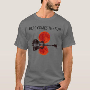 Here Come The Sun T-Shirt