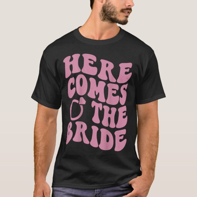 Here Comes Bride Groovy Groom Engaged Mrs Bachelor T-Shirt (Front)