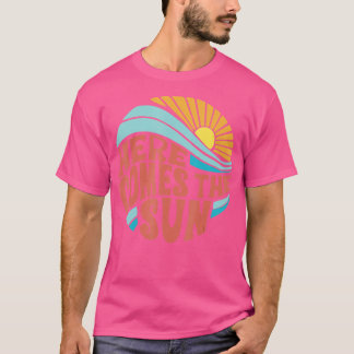 Here Comes he Sun Men Women oddler Kids Baby Summe T-Shirt