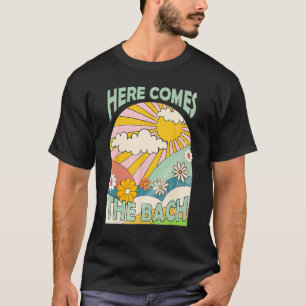 Here Comes The Bach Bridesmaid Groovy Retro 70s Ba T-Shirt