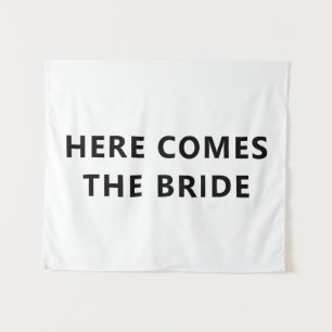Here Comes the Bride Fabric Ceremony Sign Tapestry