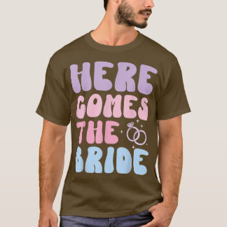 Here Comes The Bride Retro Groovy Bachelorette Par T-Shirt