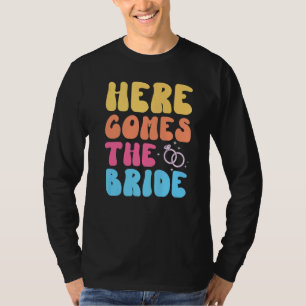 Here Comes The Bride Retro Groovy Bachelorette Par T-Shirt
