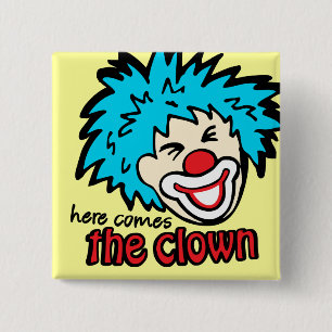 Here comes the clown button/badge in yellow 2 inch square button