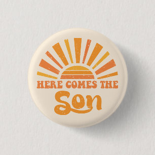 Here Comes The Son Of God I (Jesus) 1 Inch Round Button