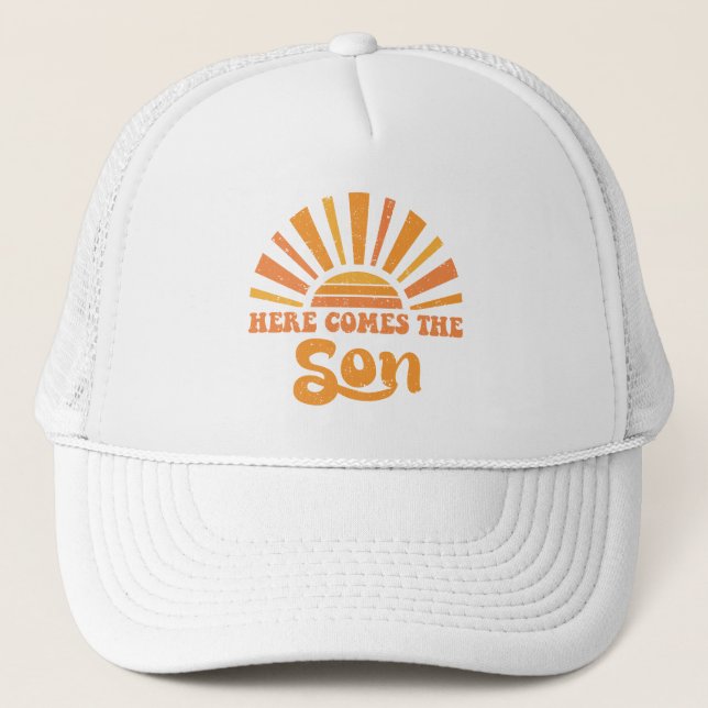 Here Comes The Son Of God I (Jesus) Trucker Hat (Front)