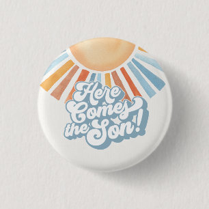 Here Comes the Son Sunshine Boy Baby Shower Favour 1 Inch Round Button