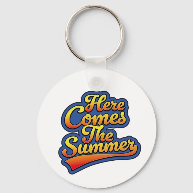 Here comes the Summer Keychain (Front)