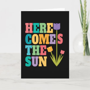 HERE COMES THE SUN CARD