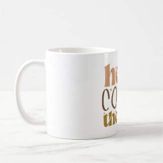 Here Comes The Sun Coffee Mug