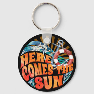 Here Comes The Sun Keychain