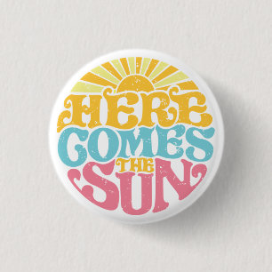 Here Comes The Sun (Summer Vibes Holiday) T-Shirt  1 Inch Round Button