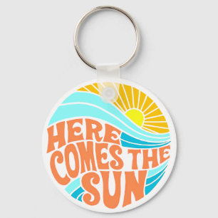 Here Comes the Sun Tee, Retro Style, Hippie Style Keychain