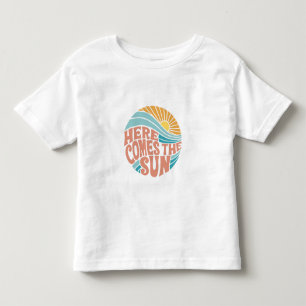 Here comes the sun toddler t-shirt