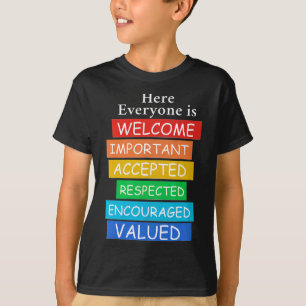 Here Everyone Is Welcome Important Idaho Teacher F T-Shirt