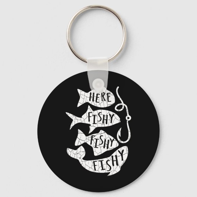 Here Fish Fishy Funny Gift For Fishing Lovers Dad  Keychain (Front)