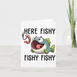 Here Fishy Fisherman Funny Fishing Lover Cute Fish Card