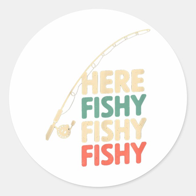 Here-fishy Funny Fishing Design B Fish _1  Classic Round Sticker (Front)