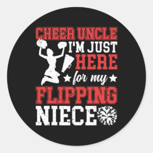 Here For My Niece Cheer Uncle Of A Cheerleader Unc Classic Round Sticker