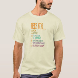 Here for now T-Shirt