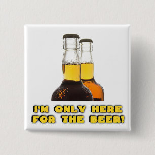 Here for the BEER! 2 Inch Square Button
