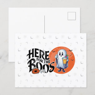 Here for the Boos   Drink Up and Get Your Spook On Postcard