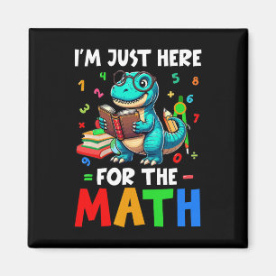 Here For The Math Cute T-rex Counting Number Math  Magnet