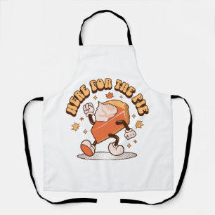 Here for the Pie - Funny Thanksgiving Pumpkin Pie  Apron