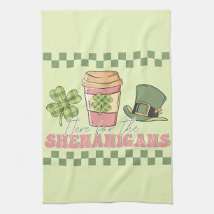 Here For The Shenanigans - Clover Coffee Kitchen Towel
