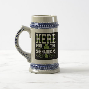 Here For The Shenanigans Irish Ireland St. Patrick Beer Stein