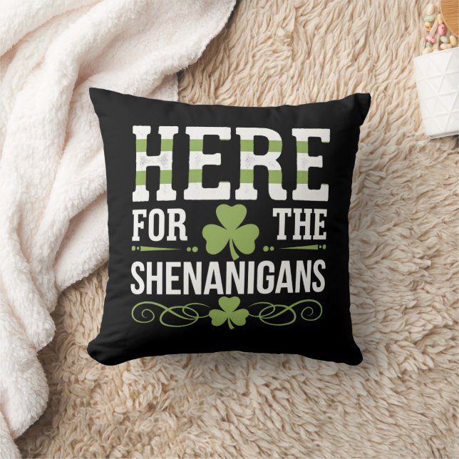 Here For The Shenanigans Irish Ireland St. Patrick Throw Pillow (Blanket)