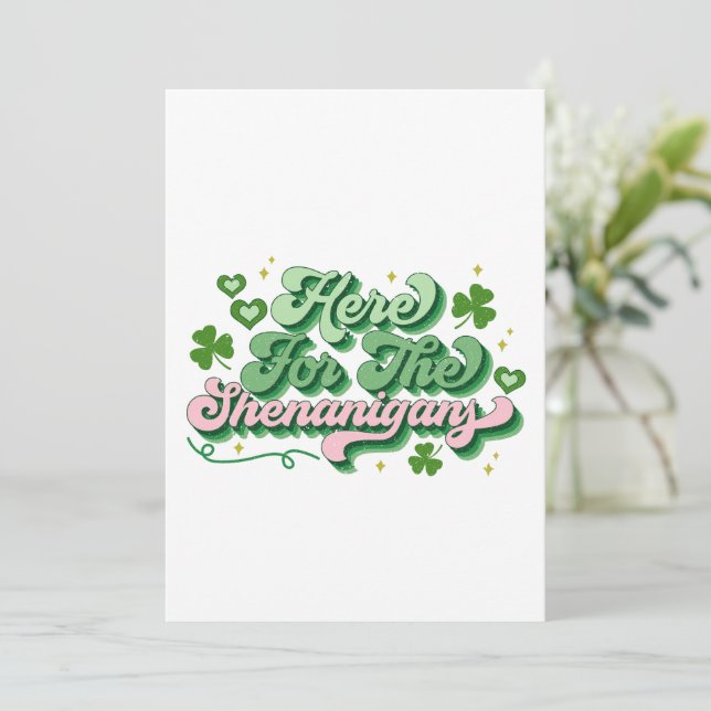 Here For The Shenanigans St Patrick's Day Holiday Card (Standing Front)