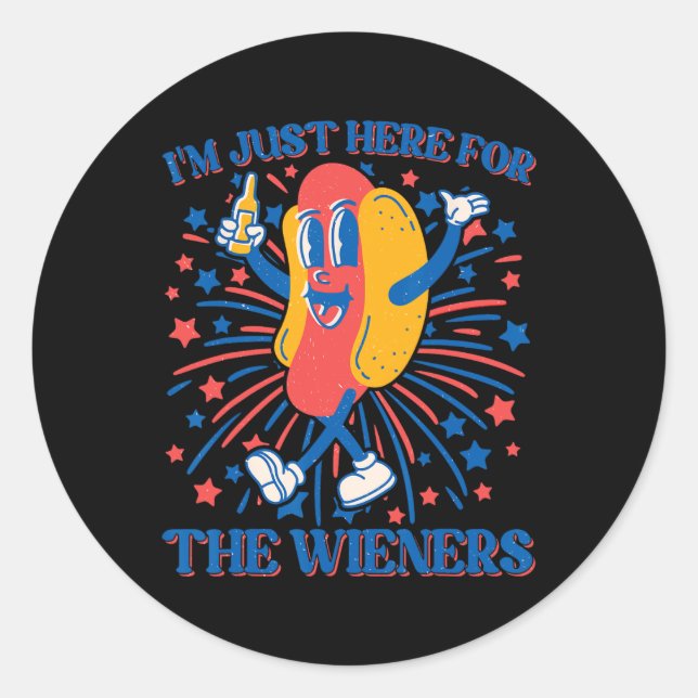 Here For The Wieners Hot Dog Funny 4th Of July  Classic Round Sticker (Front)