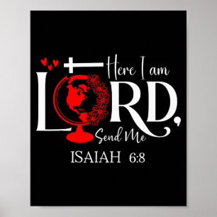 Here I Am Lord, Send Me Isaiah 6 8 Bible Verse Lor Poster