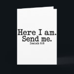 Here I Am Lord Send Me T Christian Faith Religion  Card<br><div class="desc">Here I Am Lord Send Me T Christian Faith Religion</div>