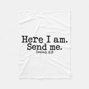 Here I Am Lord Send Me T Christian Faith Religion Fleece Blanket