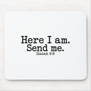 Here I Am Lord Send Me T Christian Faith Religion Mouse Pad