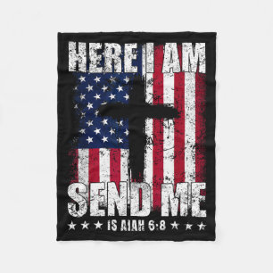 Here I Am Send Me American Flag Cross Isaiah 6_8 B Fleece Blanket