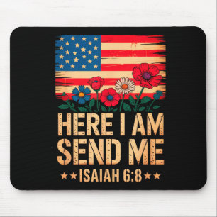 Here I Am Send Me American Flag Cross Isaiah 6_8 B Mouse Pad