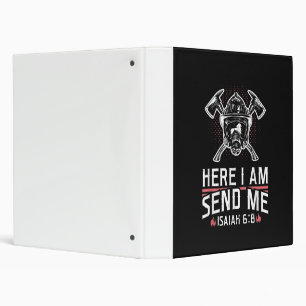 Here I Am Send Me Isaiah 68 Firefighter Binder