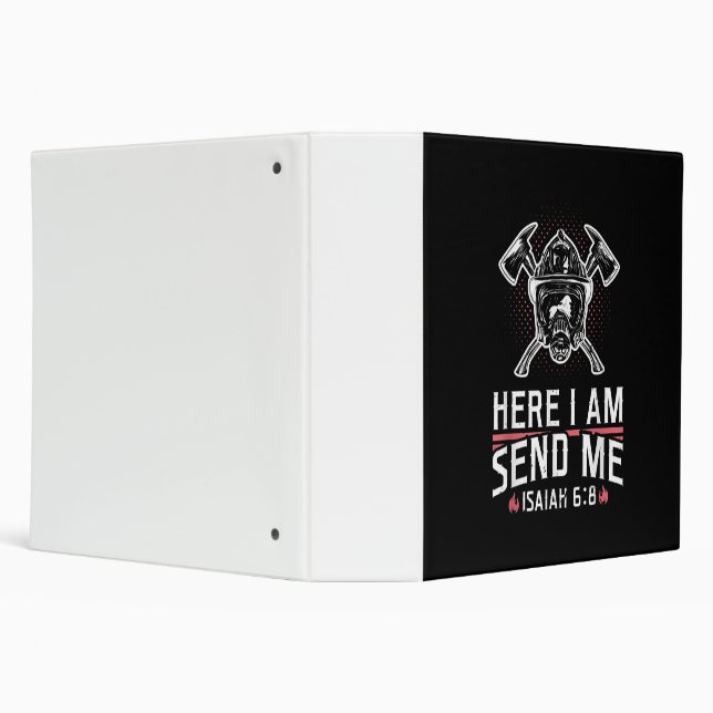 Here I Am Send Me Isaiah 68 Firefighter Binder (Background)