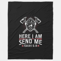 Here I Am Send Me Isaiah 68 Firefighter