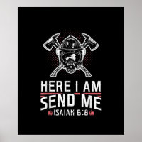 Here I Am Send Me Isaiah 68 Firefighter