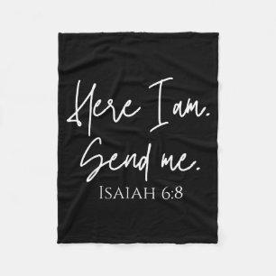 Here I Am Send Me Isaiah 6_8 Bible Verse Christian Fleece Blanket