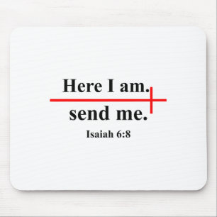 Here I Am Send Me Isaiah 6_8 Bible Verse Christian Mouse Pad
