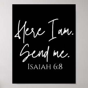 Here I Am Send Me Isaiah 6_8 Bible Verse Christian Poster