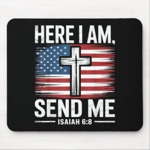 Here I Am Send Me Isaiah 6_8 Christian Usa Flag Bi Mouse Pad