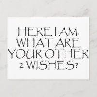 Here I Am What Are Your Other Wishes?