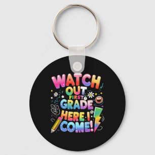 Here I Come 1st Grade T-rex Cute Watch Out First G Keychain